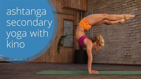 Ashtanga Yoga Second Series Class With Kino Yoga Ashtanga Ashtanga Vinyasa Yoga Ashtanga Yoga