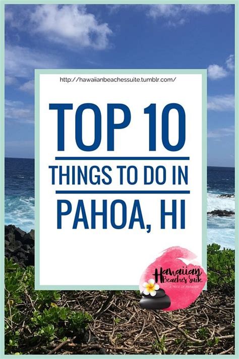 Pahoa Is A Cozy Laid Back Little Town About 45 Minute Drive From Hilo