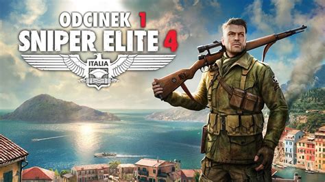Zagrajmy W Sniper Elite 4 Italia Pl 1 Witam W Słonecznych Włoszech