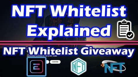 Nft Whitelist Explained Giveaway Nft Whitelist Ended Youtube