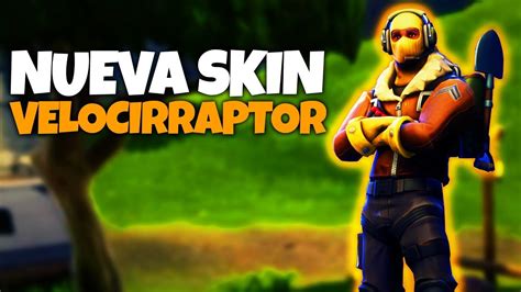 Nuevo Skin Velocirraptor Fortnite Battle Royale Youtube