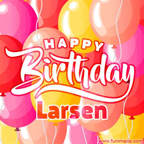 Happy Birthday Larsen S Download Original Images On