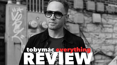 Tobymac Everything Review Youtube