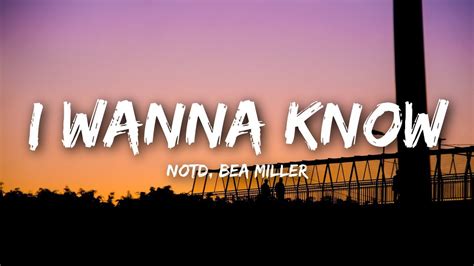 What i know now lyrics. NOTD - I Wanna Know (Lyrics / Lyrics Video) ft. Bea Miller ...
