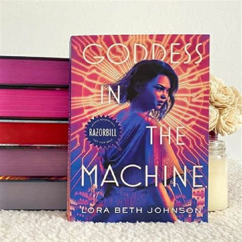 Ya Review Goddess In The Machine By Lora Beth Johnson Booknbrunch