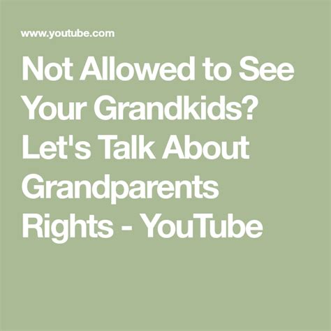 Not Allowed To See Your Grandkids Lets Talk About Grandparents Rights