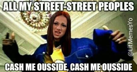34 Cash Me Ousside Memes That Will Have You Saying Howbow Dah
