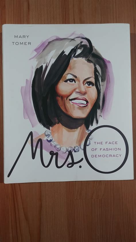 Mrs O The Face Of Fashion Democracy By Mary Tomer Popsquallys