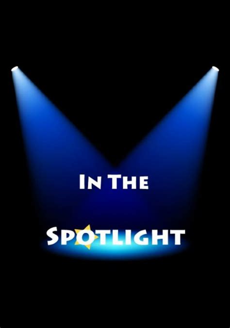 In The Spotlight Season 2 Watch Episodes Streaming Online