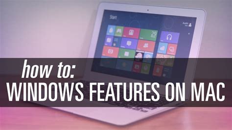 Get Windows Features On Your Mac Youtube