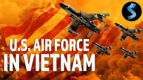 The Us Air Force In Vietnam Military Documentary United States Air