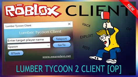 New Lumber Tycoon 2 Hack Client Hack Teleport Btools And More