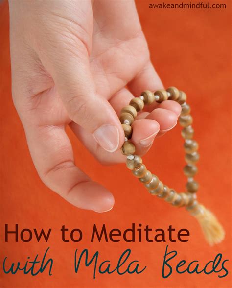 how to use mala beads for meditation awake and mindful