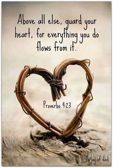Guard Your Heart For Everything You Do Flows From It Pictures Photos