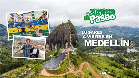 Descubre Los Mejores Lugares Turísticos De Medellín Lo Mejor Para Tí