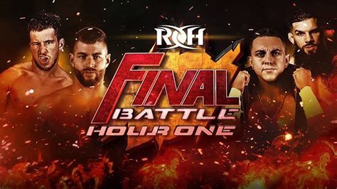 Roh Final Battle 2020 Hour One Youtube