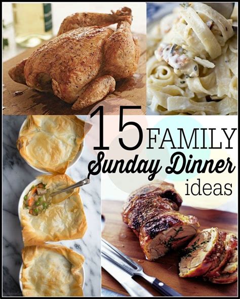 15 Sunday Family Dinner Ideas | Sunday dinner recipes ...