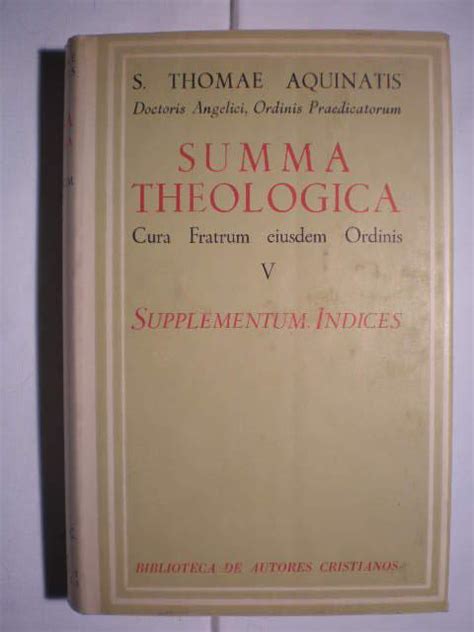 Summa Theologica Cura Fratrum Eiusdem Ordinis Tv Supplementum