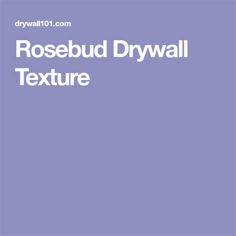 Rosebud Drywall Texture Drywall Texture Drywall Rose Buds