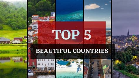 Top 5 Most Beautiful Countries In The World Youtube
