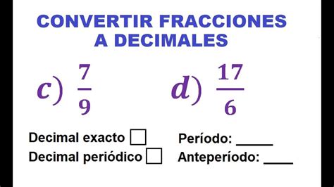 C D Convertir Fracciones A Decimales Periodo Anteperíodo Decimal