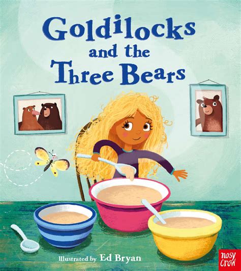 Goldilocks And The Three Bears Fairy Tales Illustrated By Ed Bryan