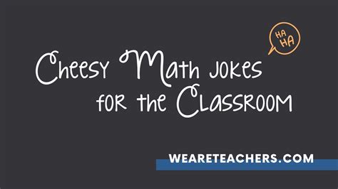 Cheesy Math Jokes Thatll Make Sum Of Your Students Lol Youtube