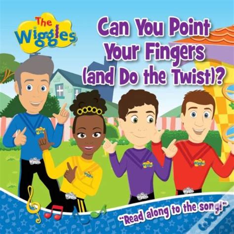 The Wiggles Can You Point Your Fingers And Do The Twist De The