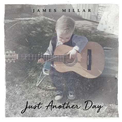 Just Another Day Album By James Millar Spotify