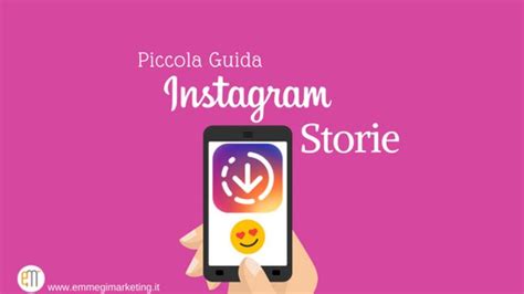 Scopri In Questa Piccola Guida Come Usare Instagram Stories Per La Tua Azienda Instagram