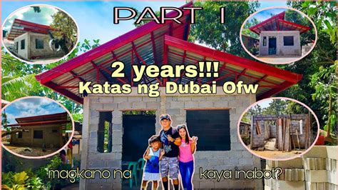 Katas Ng OFW Simple DREAM HOUSE PART 1 2 Years In Dubai YouTube