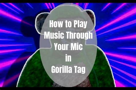 How To Play Music Through Your Mic In Gorilla Tag