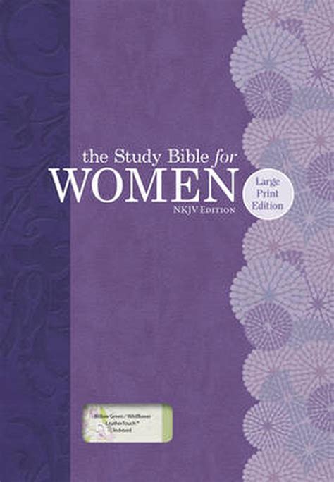 Study Bible For Women Nkjv Large Print By Dorothy Kelley Patterson