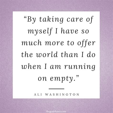 Ali Washington quote | Quotes about self care, Care quotes, Self quotes