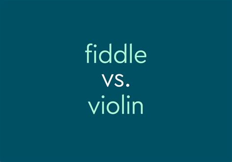 Fiddle Vs Violin Whats The Difference