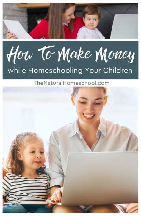 How To Make Money While Homeschooling Your Children The Natural