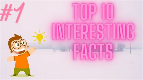 Top 10 Facts You Must Know Must Watch 1 Youtube