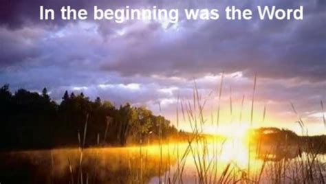 In The Beginning Was The Word