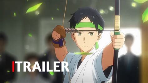 Tsurune Movie The Beginning Arrow Anime Official Trailer 4 Youtube