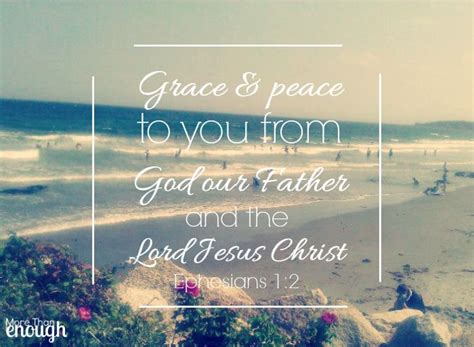 Grace And Peace To You From God Our Father And The Lord Jesus Christ