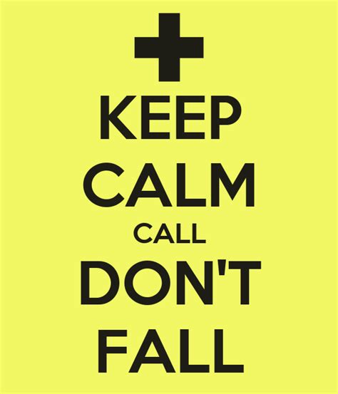 Keep Calm Call Dont Fall Poster Amanda Keep Calm O Matic