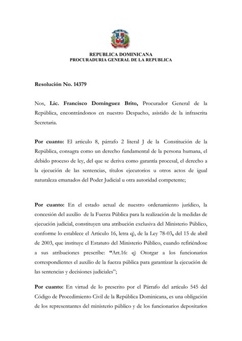 Find out what works well at procuraduria general de la republica from the people who know best. REPUBLICA DOMINICANA PROCURADURIA GENERAL DE LA