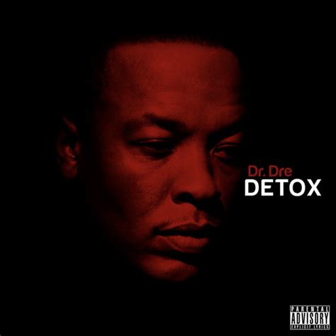 Dr Dre Detox Lyrics And Tracklist Genius