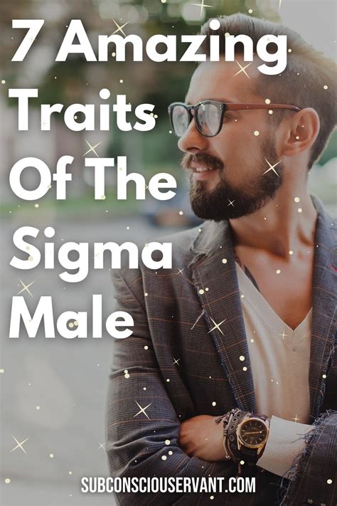 7 Amazing Traits Of The Sigma Male Do You Fit The Archetype
