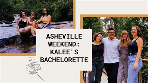I am sharing bachelorette photos today! Asheville Adventures - Kalee's Bachelorette! - YouTube