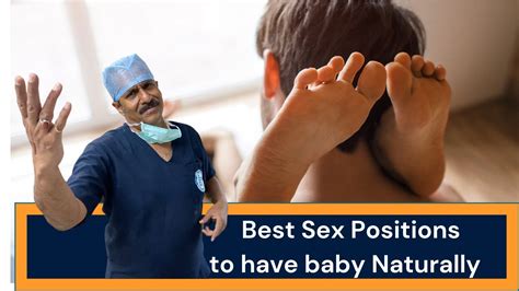 Sex Positions Trying To Conceiveसेक्स कैसे करें बेबी के लिएdr Sunil Jindal Youtube