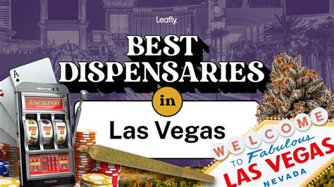 Best Medical and Recreational Dispensaries in Las Vegas of 2024