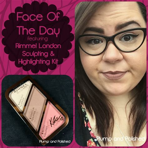 Plump And Polished Face Of The Day Ft Rimmel London Sculpting And