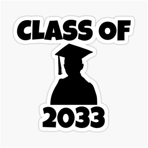 Class Of 2033 Class Of 2033 Graduation Sticker By Mohitjain1109