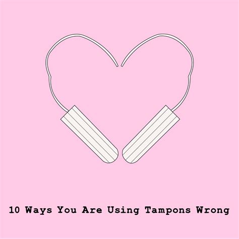 10 Ways You Are Using Tampons Wrong Cherrydtv